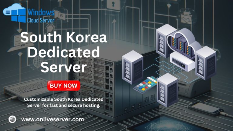 Get The High-Speed South Korea Dedicated Server by Onlive Server